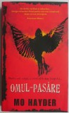 Omul-pasare - Mo Hayder - Carte Horror, Thriller, Mistery