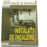 Instalatii de incalzire - Mihai Florescu, G. Dumitrescu, Ion Crosman, Cornel Costache