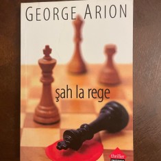 George Arion - Sah la Rege (Ca noua!)