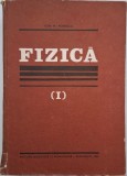 Fizica, Vol. I - Ion M. Popescu (Coperta Uzata) - Carte de Anticariat
