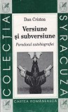 Dan Cristea - Versiune si subversiune. Paradoxul autobiografiei - carte romana critica identitate