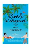 Rivali &icirc;n croazieră - Paperback brosat - Angie Hockman - Leda