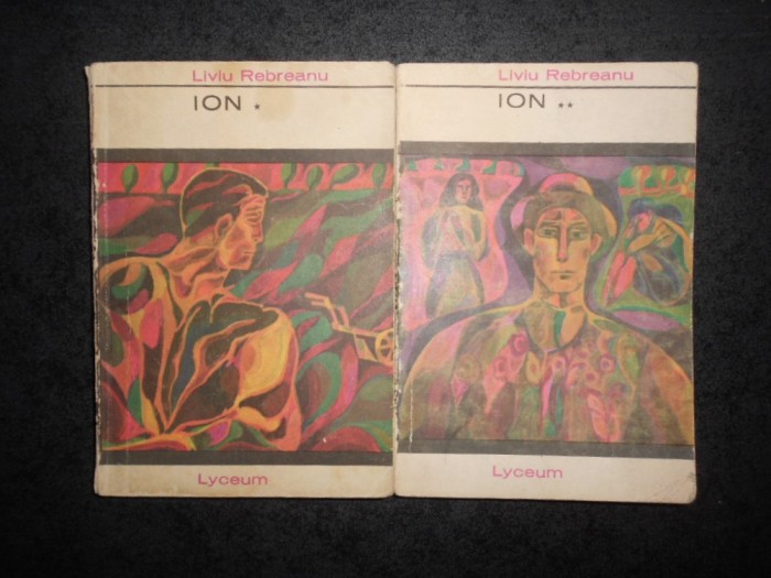 Liviu Rebreanu - Ion 2 volume