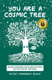 You Are a Cosmic Tree: Baha'i-Inspired Art &amp;amp; Reflections on the Life of the Soul