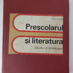 Bianca Bratu - Prescolarul si literatura (Studiu si antologie) 1977