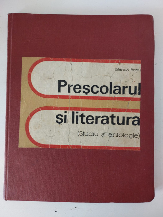 Bianca Bratu - Prescolarul si literatura (Studiu si antologie) 1977