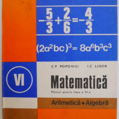 Matematica. Aritmetica. Algebra. Manual pentru clasa a VI-a – C. P. Popovici