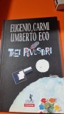 Trei povestiri - Eugenio Carmi, Umberto Eco
