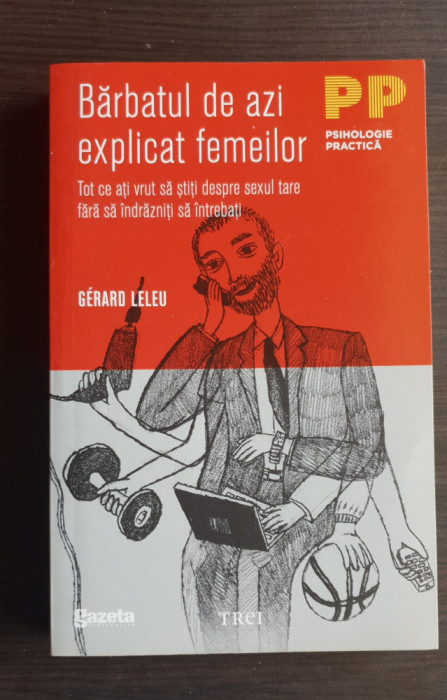 Bărbatul de azi explicat femeilor - Gerard Leleu