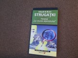 A. B. Strugatki - Hotelul La crucea alpinistului