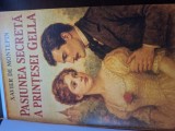 Pasiunea secreta a printesei Gella - Xavier de Montepin