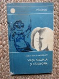 Viața sexuală și căsătoria - Maria Alecu-Ungureanu (colecția Orizonturi)