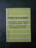 Poeti ai pleiadei. Jean Dorat, Pontus de Tyard, Joachim Du Bellay, Remy Belleau