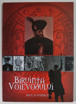 BIRUINTA VOIEVODULUI de PAUL D. POPESCU , 2002 foto