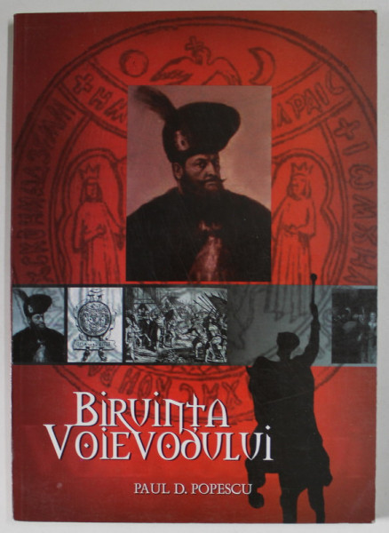 BIRUINTA VOIEVODULUI de PAUL D. POPESCU , 2002