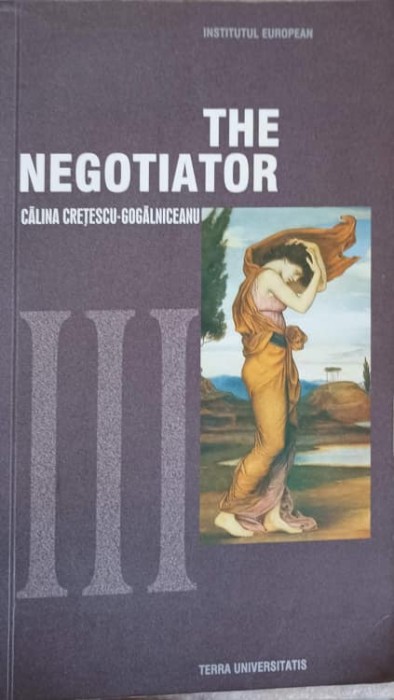 THE NEGOTIATOR-CALINA CRETESCU-GOGALNICEANU-219184