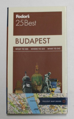 BUDAPEST - WHAT TO SEE , WHERE TO GO , WHAT TO DO - FODOR &amp;#039;S GUIDE , ANII &amp;#039;2000 , LIPSA HARTA foto