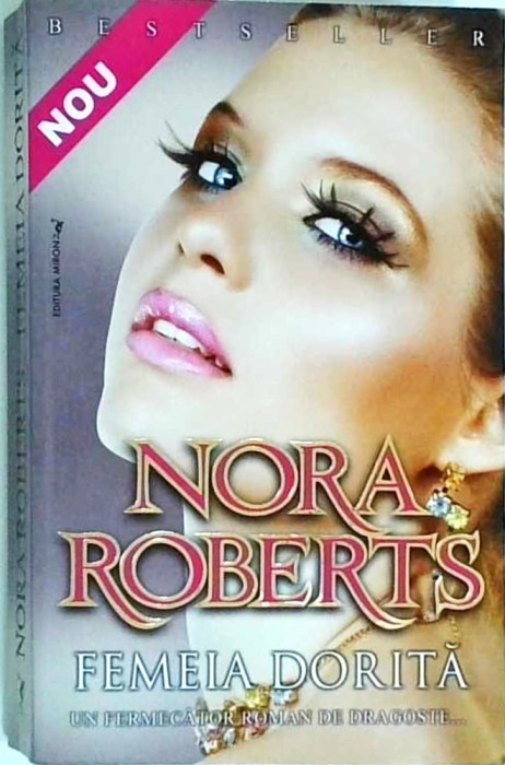 Nora Roberts - Femeia dorita