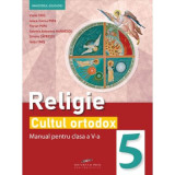 Religie Cultul ortodox. Manual clasa a 5-a - Vasile Timis