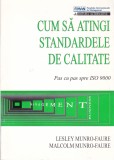 AS - LESELEY MUNRO -FAURE - CUM SA ATINGI STANDARDELE DE CALITATE