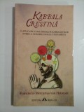 KABBALA CRESTINA - FRANCISCUS MERCURIUS VAN HELMONT