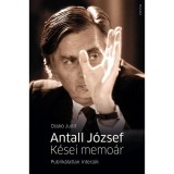 Antall J&oacute;zsef - K&eacute;sei memo&aacute;r - Publik&aacute;latlan interj&uacute;k - Ossk&oacute; Judit