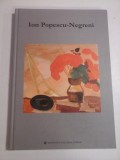 Cumpara ieftin ION POPESCU-NEGRENI