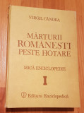 Marturii romanesti peste hotare - Virgil Candea. Vol 1