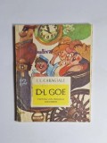 D-l Goe &ndash; Aut. I.L. Caragiale, Ed. Ion Creangă, București, 1976 (Ediția a II-a)