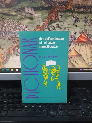 Dicționar de aforisme și citate medicale, dr. S. Herișan, editura Medicală, București 1971, 178 foto