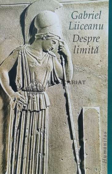 Despre limita - 2004 - Gabriel Liiceanu (S174)
