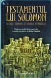 Testamentul lui Solomon. Regele, Demonii si zidirea templului. Traducere