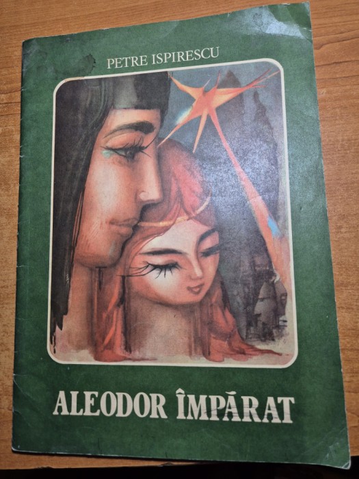 carte pentru copii - aleodor imparat - petre ispirescu - din anul 1980