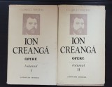 ION CREANGĂ - Opere (2 vol.)