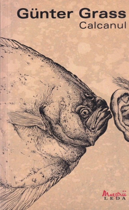 Gunter Grass - Calcanul