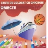 Carte de colorat cu ghicitori. Obiecte - Adina Grigore