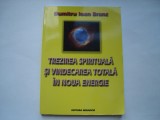 Trezirea spirituala si vindecarea totala in noua energie - Dumitru Ioan Branc