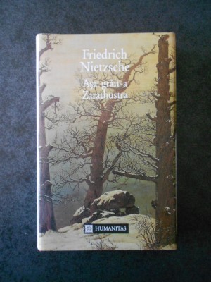 Friedrich Nietzsche - Asa grait-a Zarathustra (1994, editie cartonata) foto