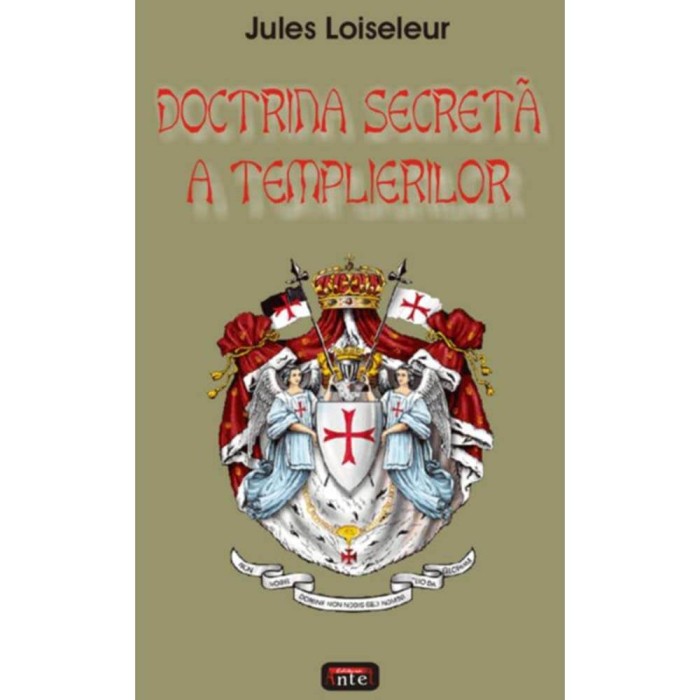 Doctrina secreta a templierilor - Jules Loiseleur