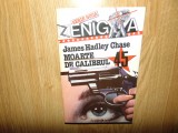 James Hadley Chase-Moarte de calibru 45