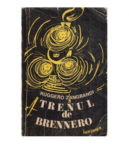 Ruggero Zangrandi - Trenul de Brennero - 118577