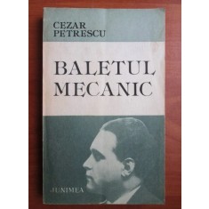 Cezar Petrescu - Baletul mecanic