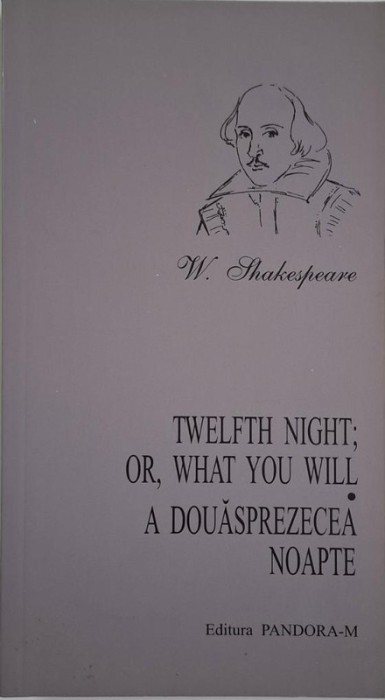 A douasprezecea noapte &ndash; William Shakespeare (editie bilingva)