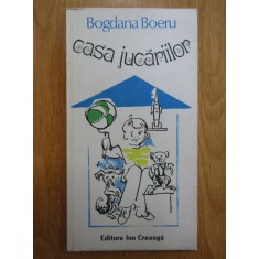 Bogdana Boeru - Casa jucariilor (cu autograful si semnatura autoarei)