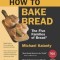 How to Bake Bread: The Five Families of Bread(r)