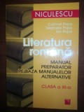 Literatura romana manual preparator pe baza manualelor alternative clasa a XI-a- Catrinel Popa, Marinela Popa, Clasa 11, Limba Romana