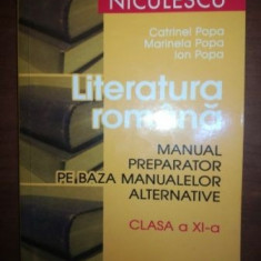 Literatura romana manual preparator pe baza manualelor alternative clasa a XI-a- Catrinel Popa, Marinela Popa