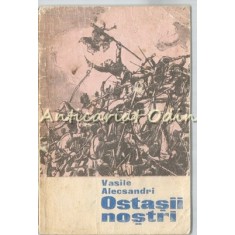 Ostasii Nostri - Vasile Alecsandri