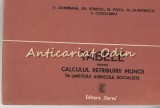 Tabele Pentru Calculul Retribuirii Muncii In Unitatile Agricole Socialiste
