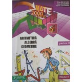 ARITMETICA, ALGEBRA, GEOMERIE, CLASA A 6-A, PARTEA 2-DAN BRANZEI, DAN ZAHARIA, MARIA ZAHARIA-324056